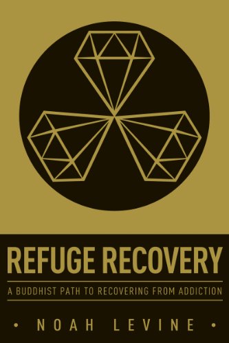 Refuge Recovery: A Buddhist Path to Recovery From Addiction book cover