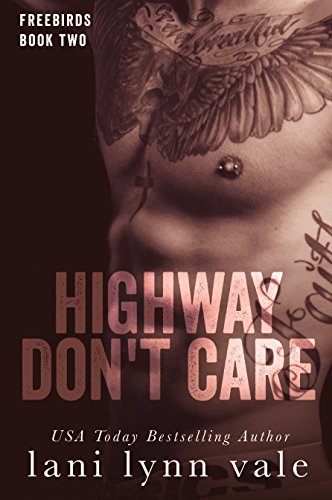 Highway Don't Care (Freebirds, #2) book cover