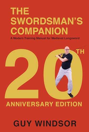 The Swordman's Companion: A Modern Training Manual for the Medieval Longsword book cover