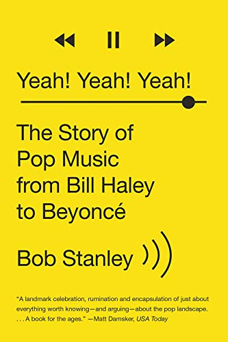 Yeah! Yeah! Yeah! The Story of Pop Music from Bill Haley to Beyoncé book cover