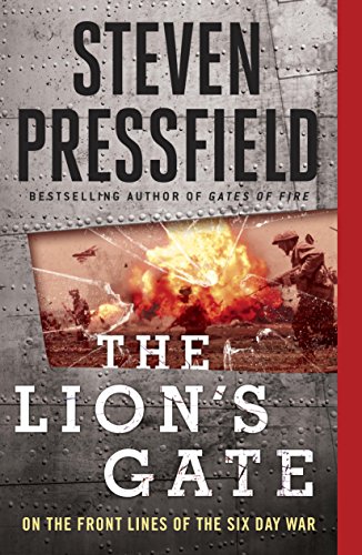 The Lion's Gate: On the Front Lines of the Six Day War book cover
