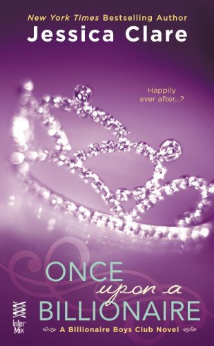 Once Upon a Billionaire (Billionaire Boys Club, #4) book cover