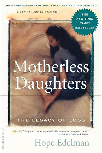 Motherless Daughters: The Legacy of Loss book cover