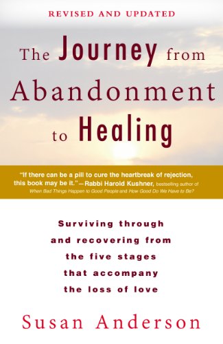 The Journey from Abandonment to Healing: Turn the End of a Relationship into the Beginning of a New Life book cover