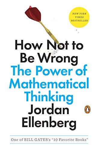 How Not to Be Wrong: The Power of Mathematical Thinking book cover