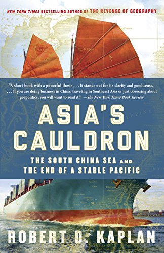 Asia's Cauldron: The South China Sea and the End of a Stable Pacific book cover