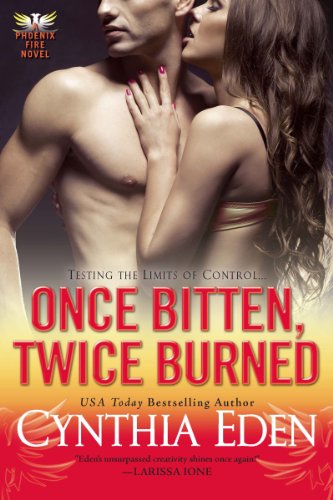 Once Bitten, Twice Burned (Phoenix Fire, #2) book cover