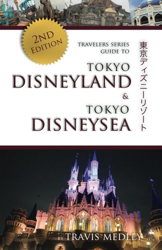 Travelers Series Guide to Tokyo Disneyland & Tokyo DisneySea book cover