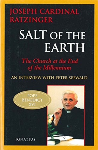 Salt of the Earth: The Church at the End of the Millennium - An Interview With Peter Seewald book cover