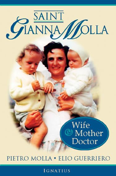 Saint Gianna Molla: Wife, Mother, Doctor book cover