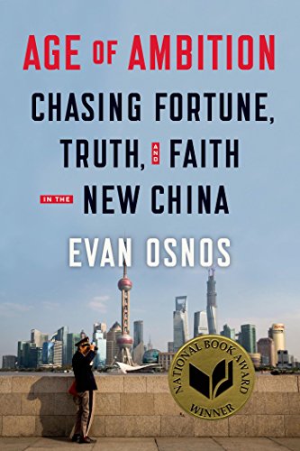 Age of Ambition: Chasing Fortune, Truth, and Faith in the New China book cover