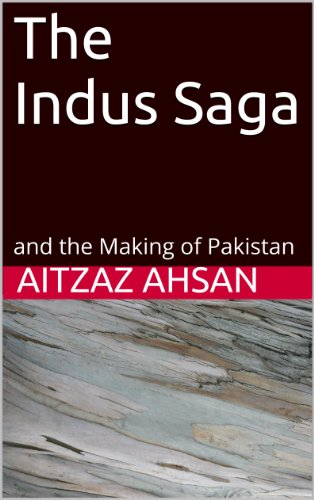 The Indus Saga and the Making of Pakistan book cover