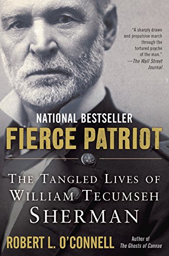 Fierce Patriot: The Tangled Lives of William Tecumseh Sherman book cover