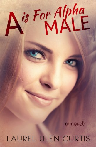 A is for Alpha Male (A is for Alpha Male #1) book cover