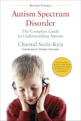 Autism Spectrum Disorders (revised): The Complete Guide to Understanding Autism, Asperger's Syndrome, Pervasive Developmental Disorder, and Other ASDs book cover