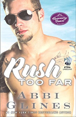 Rush Too Far (Rosemary Beach, #4; Too Far, #4) book cover