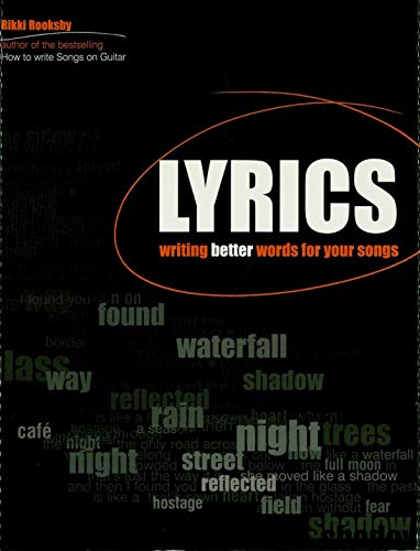 Lyrics: Writing Better Words for Your Songs book cover