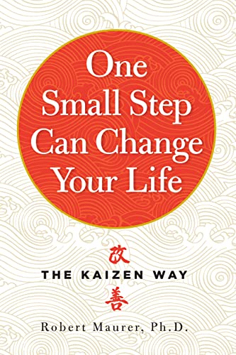 One Small Step Can Change Your Life: The Kaizen Way book cover