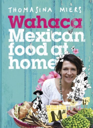 Wahaca: Mexican Food at Home book cover