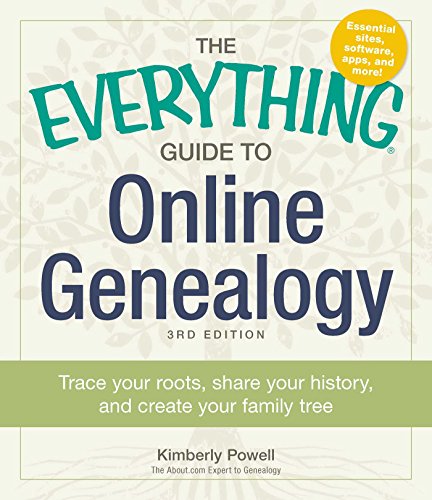 The Everything Guide to Online Genealogy: Trace Your Roots, Share Your History, and Create Your Family Tree (Everything®) book cover