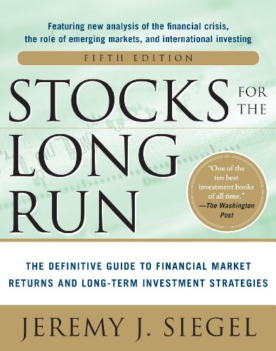 Stocks for the Long Run 5/E: The Definitive Guide to Financial Market Returns & Long-Term Investment Strategies book cover