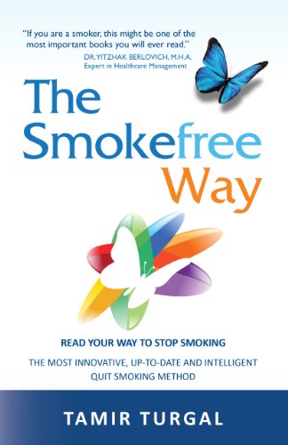 The Smokefree Way: Read Your Way to Stop Smoking. The Most Innovative, Up-to-Date and Intelligent Quit Smoking Method book cover
