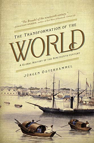 The Transformation of the World: A Global History of the Nineteenth Century book cover
