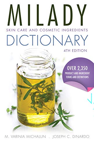 Milady Skin Care and Cosmetic Ingredients Dictionary book cover