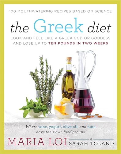 The Greek Diet: Look and Feel like a Greek God or Goddess and Lose up to Ten Pounds in Two Weeks book cover