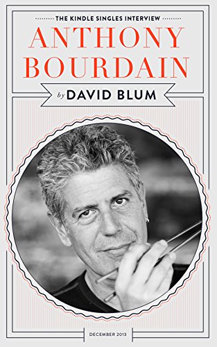 Anthony Bourdain: The Kindle Singles Interview (Kindle Single) book cover