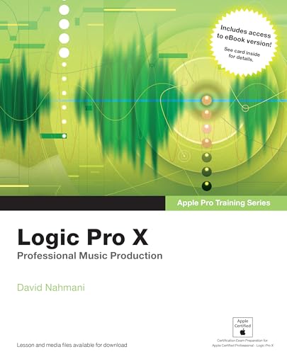 Apple Pro Training Series: Logic Pro X: Professional Music Production book cover