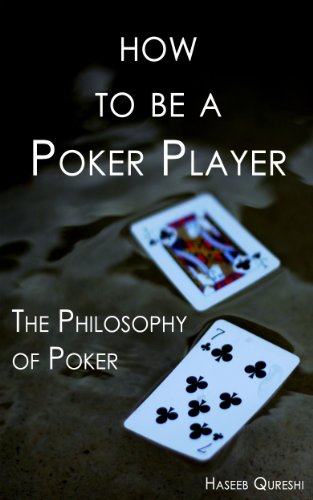 How to Be a Poker Player: The Philosophy of Poker book cover
