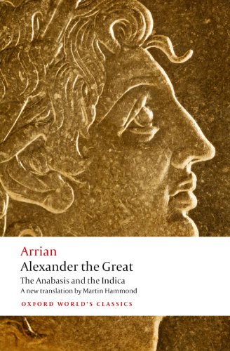 Alexander the Great: The Anabasis and the Indica book cover