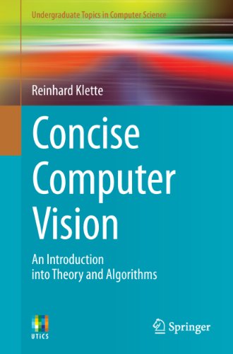 Concise Computer Vision: An Introduction Into Theory and Algorithms book cover