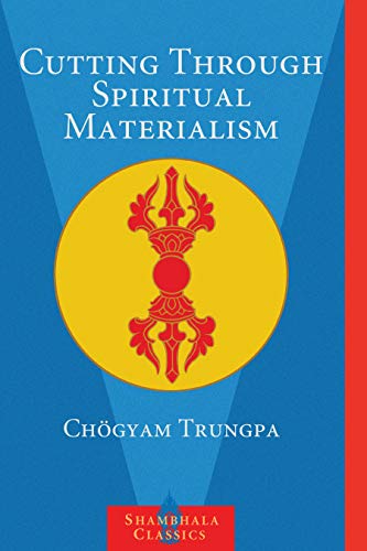 Cutting Through Spiritual Materialism book cover