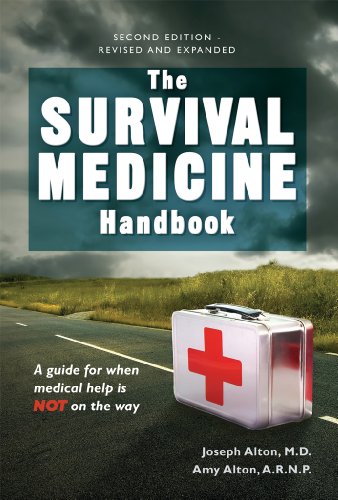 The Survival Medicine Handbook: A Guide for When Help is Not on the Way book cover