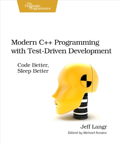 Modern C++ Programming with Test-Driven Development: Code Better, Sleep Better book cover