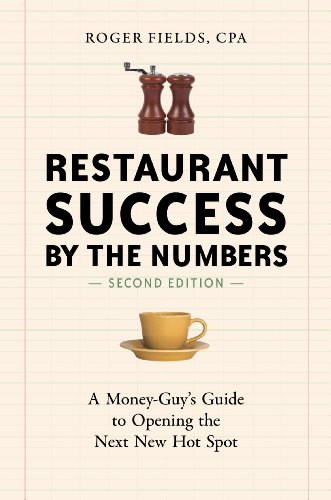 Restaurant Success by the Numbers, Second Edition: A Money-Guy's Guide to Opening the Next New Hot Spot book cover