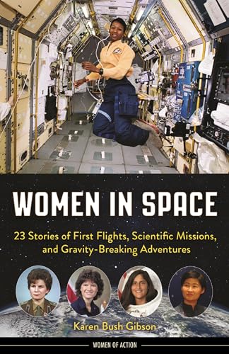 Women in Space: 23 Stories of First Flights, Scientific Missions, and Gravity-Breaking Adventures book cover