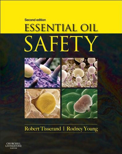 Essential Oil Safety: A Guide for Health Care Professionals book cover