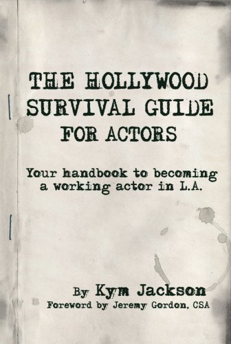 The Hollywood Survival Guide For Actors book cover