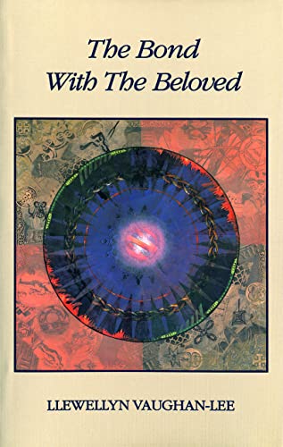 The Bond with the Beloved: The Inner Relationship of the Lover and the Beloved book cover