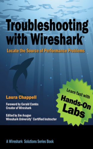 Troubleshooting with Wireshark: Locate the Source of Performance Problems (Wireshark Solution Series) book cover