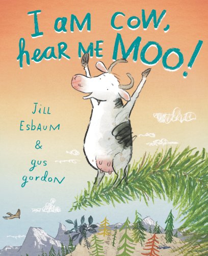 I Am Cow, Hear Me Moo! book cover