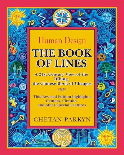 The Book of Lines: A 21st Century View of the IChing, the Chinese Book of Changes book cover