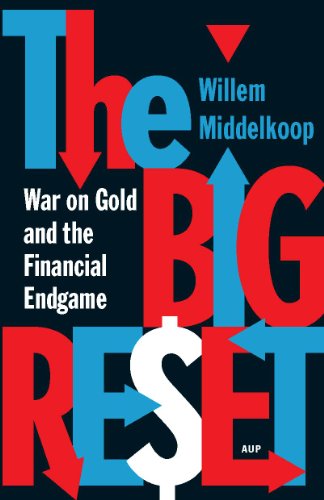 The Big Reset: War on Gold and the Financial Endgame book cover