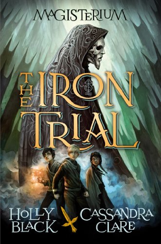 The Iron Trial (Magisterium, #1) book cover