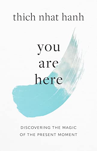 You Are Here: Discovering the Magic of the Present Moment book cover