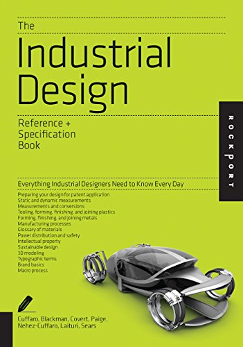 The Industrial Design Reference & Specification Book: Everything Industrial Designers Need to Know Every Day book cover