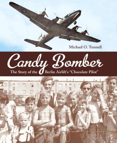 Candy Bomber: The Story of the Berlin Airlift's "Chocolate Pilot" book cover